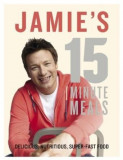 Jamie&#039;s 15-Minute Meals | Jamie Oliver, Michael Joseph