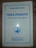 Noul pamant: metode, exercitii, formule, rugaciuni Omraam Mikhael Aivanhov