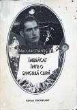 IMBRACAT INTR-O SINGURA CLIPA-NECULAI DANTIS