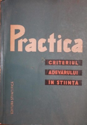 PRACTICA CRITERIUL ADEVARULUI IN STIINTA foto