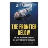 The Frontier Below: The Past, Present And Future O(...)