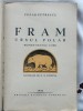 Fram Ursul Polar,editie de lux princeps 1932, exemplarul 357 din 500, pe hartie velina , cu dedicatia autorului Cezar Petrescu si desene de Tonitza