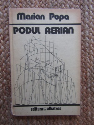 Marian Popa - Podul aerian foto
