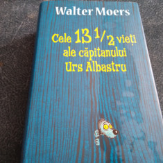 WALTER MOERS - CELE 13 1\2 VIETI ALE CAPITANULUI URS ALBASTRU