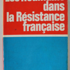 LES ROUMAINS DANS LA RESISTANCE FRANCAISE AU COURS DE LA SECONDE GUERRE MONDIALE ( SOUVENIRS ) , 1971
