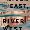 River East, River West