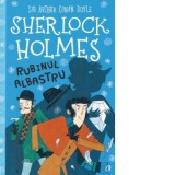 Sherlock Holmes. Rubinul albastru - Stephanie Baudet