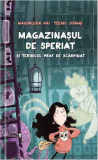 Magazinașul de speriat și teribilul praf de scărpinat - Hardcover - Magdalena Hai - Univers