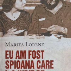 EU AM FOST SPIOANA CARE L-A IUBIT PE FIDEL CASTRO-MARITA LORENZ