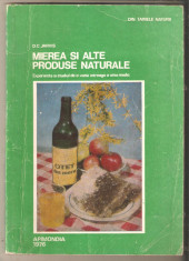 Mierea si alte produse naturale-D.C.Jarvis foto