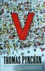 Thomas Pynchon - V., Vintage, Roman, Engleza, 492 pagini, Editura Vintage, Editie brosata