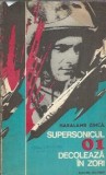 Supersonicul 01 decoleaza in zori - Haralamb Zinca