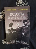 Robert Bishop - Moscova inhata Romania. O marturie occidentala din anii 1944-1947
