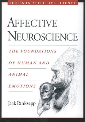 Affective Neuroscience: The Foundations of Human and Animal Emotions foto