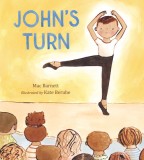Carte John's Turn - Mac Barnett, Ilustrații Kate Berube, Premiu E. B. White Read-Aloud Winner