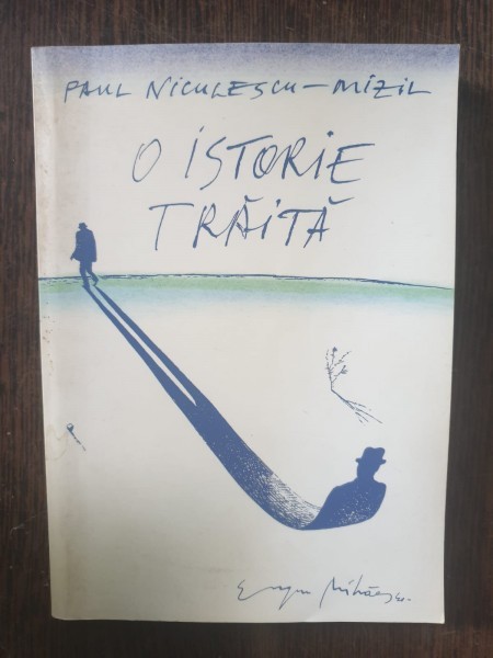 Paul Niculescu-Mizil - O istorie traita (vol. II)