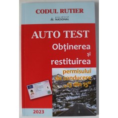 AUTO TEST , OBTINEREA SI RESTITUIREA PERMISULUI DE CONDUCERE &#039; 13 DIN 15 &#039; , APARUTA 2023