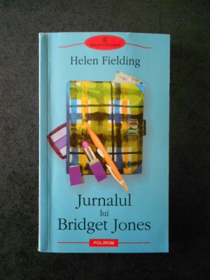 HELEN FIELDING - JURNALUL LUI BRIDGET JONES foto