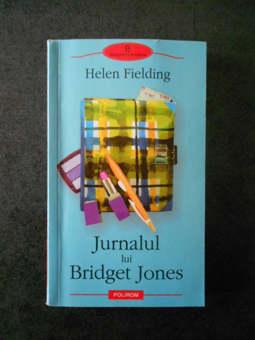 HELEN FIELDING - JURNALUL LUI BRIDGET JONES