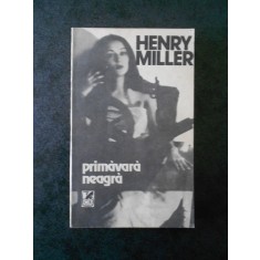 HENRY MILLER - PROMAVARA NEAGRA