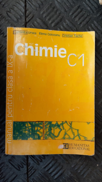 CHIMIE C1 CLASA A IX A - URSEA ,TACHE - HUMANITAS