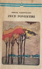 ZECE POVESTIRI-MIHAIL SADOVEANU foto