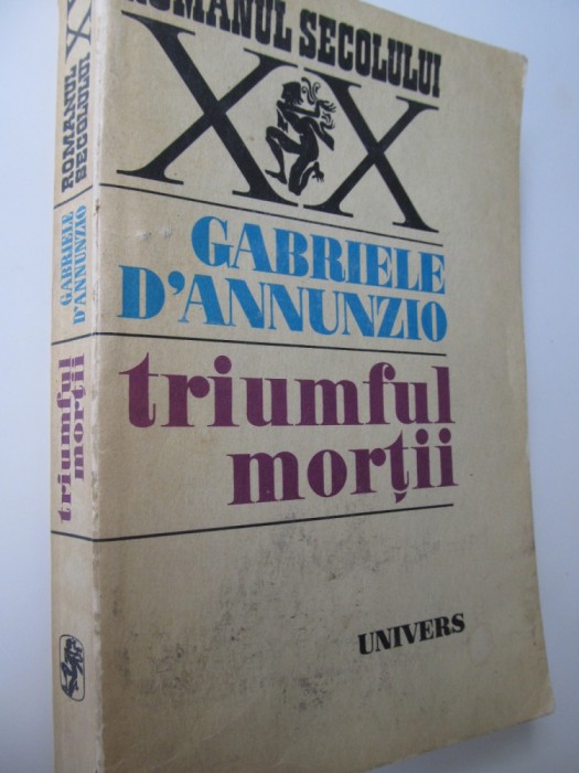 Triumful mortii - Gabriele D&#039;Annunzio