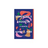 Somebody's Daughter: A Memoir