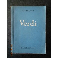 LIUBOV SOLOVTOVA - GIUSEPPE VERDI. VIATA SI OPERA (1961)