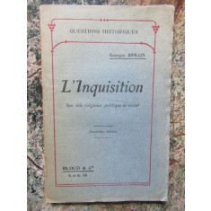 GEORGES ROMAIN- L INQUISITION SON ROLE RELIGIEUX POLITIQUE ET SOCIAL
