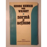 Georg Henrik von Wright - Normă și acțiune (studiu logic)