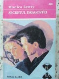 Secretul Dragostei - Monica Lewty, Roman de Dragoste, Editura Alcris, 2002, 160 pagini