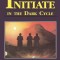 Initiate in the Dark Cycle
