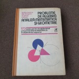Probleme de Algebra , Analiza Matematica si Geometrie - TESTE BECHEANU/ICHIM 22/1