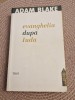 Evanghelia dupa Iuda - Adam Blake, Editia 3, 2011, 560 pagini - Roman