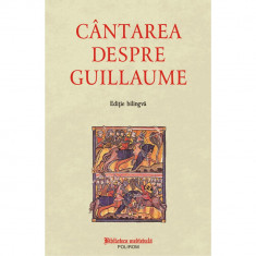 Cantarea despre Guillaume (editie bilingva), ***