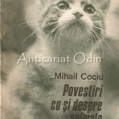 Povestiri Cu Si Despre Animale - Mihail Cociu