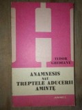 Anamnesis sau treptele aducerii aminte- Tudor Ghideanu