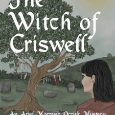 The Witch of Criswell: An Occult Detective Adventure