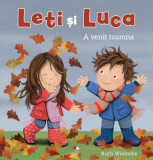 Leti și Luca. A venit toamna - Paperback brosat - Ruth Wielockx - Litera mică