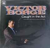 Disc vinil, LP. CAUGHT IN THE ACT-VIKTOR BORGE