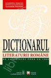 Dictionarul literaturii romane de la origini pana la 1900 - Cartex