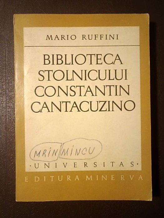 Mario Ruffini - Biblioteca Stolnicului Constantin Cantacuzino (tiraj 1510 ex.) (sublinieri)