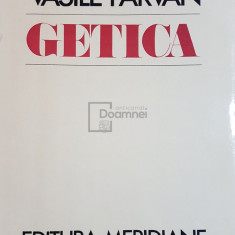Vasile Parvan - Getica (editia 1982)