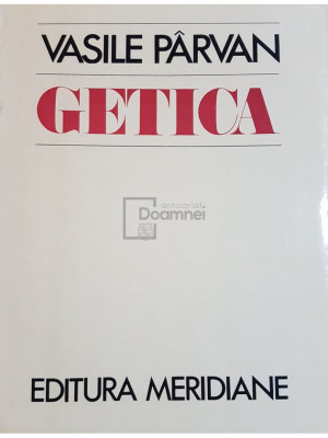 Vasile Parvan - Getica (editia 1982) foto