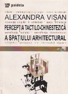 Perceptia tactilo-chinestezica a spatiului arhitectural