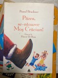 Pascal Bruckner - Pazea, se-ntoarce Mos Craciun!