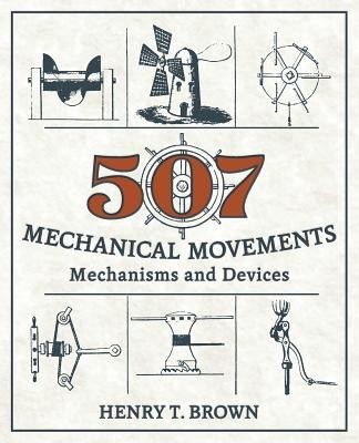 507 Mechanical Movements: Mechanisms and Devices foto