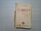 O IUBESTI? M. Sorbul, 1933, Cartea Romaneasca, Editie Originala, Carte Veche Romaneasca, 356 p.