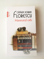 Catalin Dorian Florescu - Maseurul Orb foto